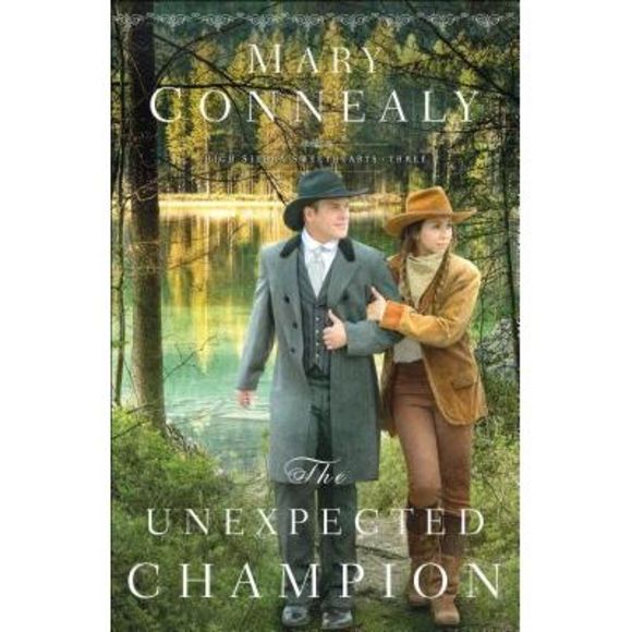 The Unexpected Champion -- Mary Connealy - Picture 1 of 2